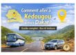 Comment aller à Kédougou depuis Dakar : guide complet (bus, voiture, distance, durée)